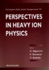 Image for Perspectives In Heavy Ion Physics - Proceedings Of The 3rd Japan-Italy Joint Symposium &#39;97