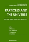 Image for PARTICLES AND THE UNIVERSE: PROCEEDINGS OF THE 12TH LAKE WINTER INSTITUTE