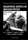 Image for RELATIVISTIC ASPECTS OF NUCLEAR PHYSICS - PROCEEDINGS OF THE 5TH WORKSHOP