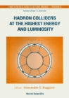 Image for HADRON COLLIDERS AT THE HIGHEST ENERGY AND LUMINOSITY: PROCEEDINGS OF THE 34TH WRSHP OF THE INFN PROJECT