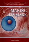 Image for MAKING ITS MARK: PROCEEDINGS OF THE 7TH ECMWF WORKSHOP ON THE USE OF PARALLEL PROCESSORS IN METEOROLOGY