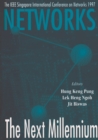 Image for Networks: The Next Millennium - Proceedings Of Singapore International Conference On Networks 1997