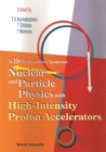 Image for NUCLEAR AND PARTICLE PHYSICS WITH HIGH-INTENSITY PROTON ACCELERATORS, PROCEEDINGS OF THE 25TH INS INTERNATIONAL SYMPOSIUM