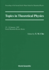 Image for TOPICS IN THEORETICAL PHYSICS - PROCEEDINGS OF THE SECOND PACIFIC WINTER FOR THEORETICAL PHYSICS