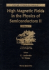 Image for HIGH MAGNETIC FIELDS IN THE PHYSICS OF SEMICONDUCTORS - PROCEEDINGS OF THE 12TH INTERNATIONAL CONFERENCE (IN 2 VOLUMES)
