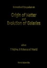 Image for ORIGIN OF MATTER AND EVOLUTION OF GALAXIES