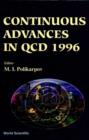 Image for Continuous Advances in QCD 1996