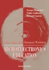 Image for MICROELECTRONICS EDUCATION - PROCEEDINGS OF THE EUROPEAN WORKSHOP