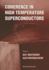 Image for COHERENCE IN HIGH TEMPERATURE SUPERCONDUCTORS