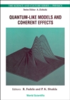 Image for QUANTUM-LIKE MODELS AND COHERENT EFFECTS - PROCEEDINGS OF THE 27TH WORKSHOP OF THE INFN ELOISATION PROJECT