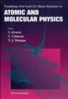 Image for Atomic and Molecular Physics: Proceedings of the Fourth Us/mexico Workshop.