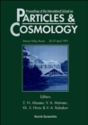 Image for PARTICLES AND COSMOLOGY - PROCEEDINGS OF THE INTERNATIONAL SCHOOL