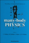 Image for MANY-BODY PHYSICS - PROCEEDINGS OF THE INTERNATIONAL CONFERENCE