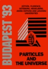 Image for Particles and the Universe: Proceedings of the 17th Johns Hopkins Workshop.