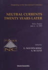 Image for Neutral Currents Twenty Years Later: Proceedings of the International Conference.
