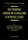 Image for HIGH PERFORMANCE COMPUTING AND ITS APPLICATIONS IN THE PHYSICAL SCIENCES - PROCEEDINGS OF THE MARDI GRAS &#39;93 CONFERENCE