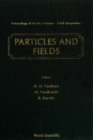 Image for Particles and Fields: Proceedings of the First German-polish Symposium.