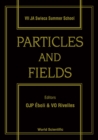 Image for Particles and Fields: Proceedings of the Vii J.a.swieca Summer School.