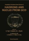 Image for Hadrons and Nuclei from Qcd: Proceedings of the International School Seminar &#39;93.
