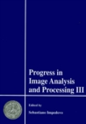 Image for PROGRESS IN IMAGE ANALYSIS AND PROCESSING III - PROCEEDINGS OF THE 7TH INTERNATIONAL CONFERENCE ON IMAGE ANALYSIS AND PROCESSING