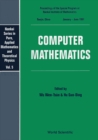 Image for Computer mathematics: proceedings of the Special Program at Nankai Institute of Mathematics, Tianjin, China, January-June 1991