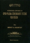 Image for Open Plasma Confinement Systems For Fusion: Proceedings Of The International Conference