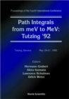 Image for Path Integrals from Mev to Mev.:  (Proceedings of the Conference in Tutzing.)