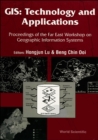 Image for Gis: Technology And Applications: Proceedings Of The Far East Workshop On Geographic Infomation Systems