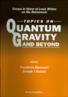 Image for Topics On Quantum Gravity and Beyond: Essays in Honor of Louis Witten On His Retirement.