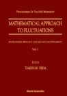 Image for Mathematical Approach to Fluctuations: Proceedings of the Kyoto Workshop.