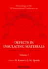 Image for DEFECTS IN INSULATING MATERIALS - PROCEEDINGS OF THE XII INTERNATIONAL CONFERENCE (IN 2 VOLUMES)