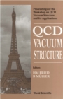 Image for Qcd Vacuum Structure: Proceedings of the Workshop On Qcd Vacuum Structure and Its Applications.