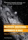 Image for Relativistic Gravitational Experiments in Space: Proceedings of the First William Fairbank Meeting