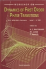 Image for Dynamics of First Order Phase Transitions: Proceedings of the Workshop.