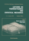 Image for Lectures On Thermodynamics and Statistical Mechanics.:  (21st Proceedings Meeting in Statistical Physics.)