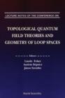 Image for Topological Quantum Field Theories and Geometry of Loop Spaces