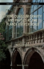 Image for STRING QUANTUM GRAVITY AND PHYSICS AT THE PLANCK ENERGY SCALE - INTERNATIONAL WORKSHOP ON THEORETICAL PHYSICS