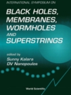 Image for Blackholes, Membranes, Wormholes and Superstrings: International Symposium.