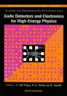 Image for Gaas Detectors And Electronics For High Energy Physics - Proceedings Of The 20Th Infn Eloisatron Project Workshop: 666