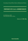 Image for PHYSICS IN 2+1 DIMENSION - PROCEEDINGS OF THE 2ND WINTER SCHOOL ON MATHEMATICAL PHYSICS