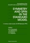 Image for SYMMETRY AND SPIN IN STANDARD MODEL - PROCEEDINGS OF THE SEVENTH LAKE LOUISE WINTER INSTITUTE