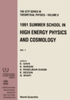 Image for High Energy Physics And Cosmology - Proceedings Of The 1991 Summer School (In 2 Volumes)