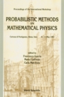 Image for PROBABILISTIC METHODS IN MATHEMATICAL PHYSICS: PROCEEDINGS OF THE INTERNATIONAL WORKSHOP