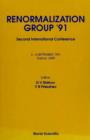 Image for Renormalization Group &#39;91: Proceedings of the Second International Conference