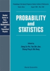 Image for Probability and statistics: proceedings of the special program at Nankai Institute of Mathematics, Tianjin, China, August 1988-May 1989