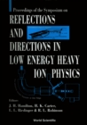 Image for Reflections and Directions in Low Energy Heavy-ion Physics.