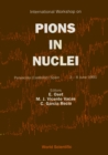 Image for PIONS IN NUCLEI - PROCEEDINGS OF THE INTERNATIONAL WORKSHOP