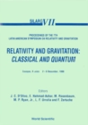 Image for RELATIVITY AND GRAVITATION: CLASSICAL AND QUANTUM - PROCEEDINGS OF THE 7TH LATIN AMERICAN SYMPOSIUM ON RELATIVITY AND GRAVITATION (SILARG VII)