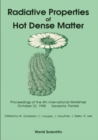 Image for RADIATIVE PROPERTIES OF HOT DENSE MATTER - PROCEEDINGS OF THE INTERNATIONAL WORKSHOP : 4th.