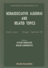 Image for NONASSOCIATIVE ALGEBRAS AND RELATED TOPICS - PROCEEDINGS OF THE INTERNATIONAL SYMPOSIUM